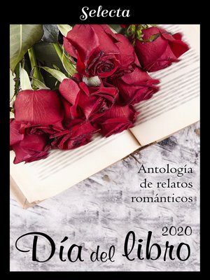 cover image of Antología de relatos románticos. Día del libro 2020
